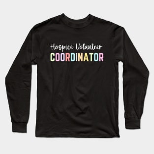 Volunteer Coordinator Appreciation Thank You Long Sleeve T-Shirt